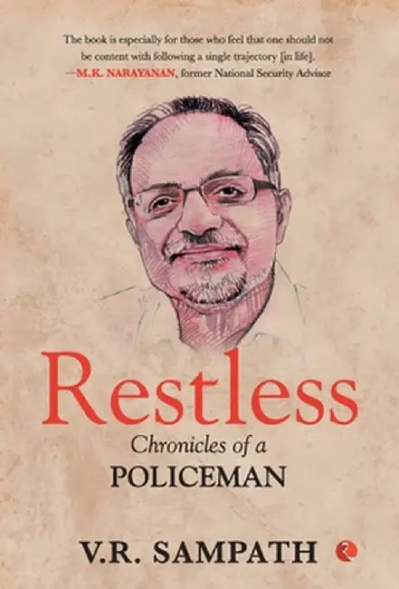 RESTLESS CHRONICLES OF A POLICEMAN (HB) by V. R. Sampath