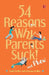 54 Reasons Why Parents Suck by Swati Lodha And Swaraa Lodha