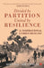 Divided By Partiton United By Resilence by Mallika Ahluwalia
