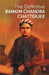 The Definitive Bankim Chandra Chatterjee by Bankim Chandra Chatterjee