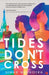 Tides Don'T Cross by Simar Malhotra