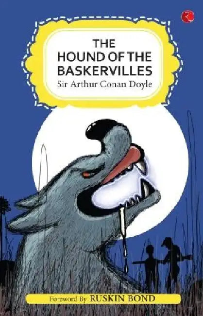 The Hound Of The Baskervillas by Sir Arthur Conan Doyle
