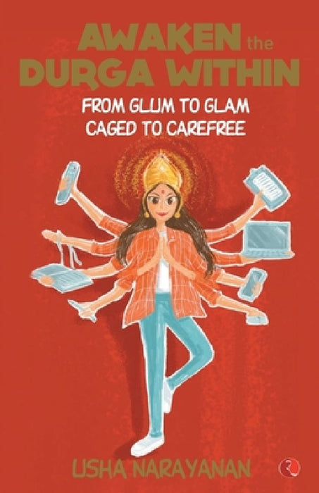 Awaken The Durga Within by Usha Narayanan