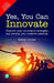 Yes, You Can Innovate by Natalie Turner