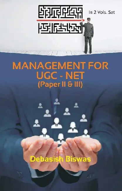 Management For Ugc â€“ Net (Paper Ii & Iii) by Debasish Biswas