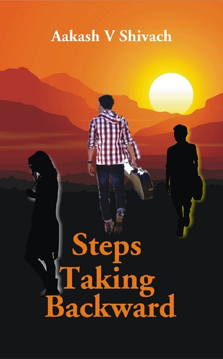 Steps Taking Backward by Aakash V Shivach