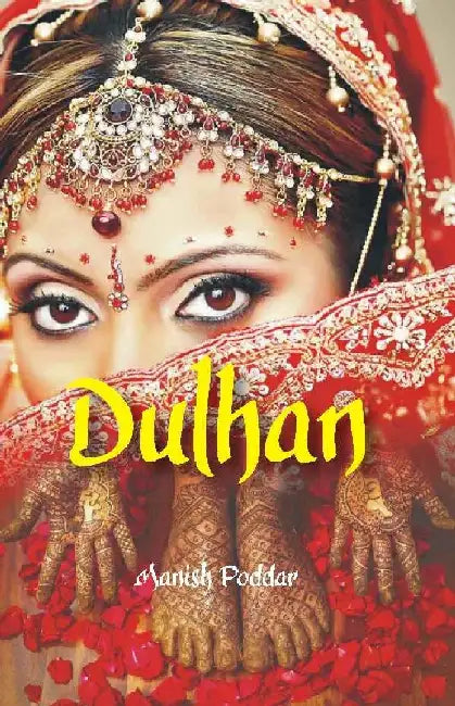 Dulhan by Manish Poddar