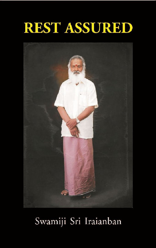 Rest Assured by Swamiji Sri Iraianban