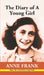 The Diary of A Young Girl by Anne Frank