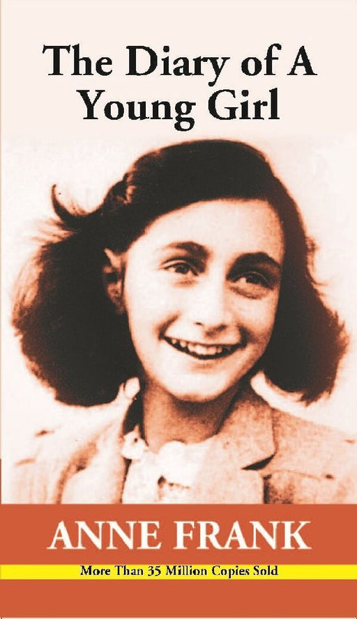 The Diary of A Young Girl by Anne Frank
