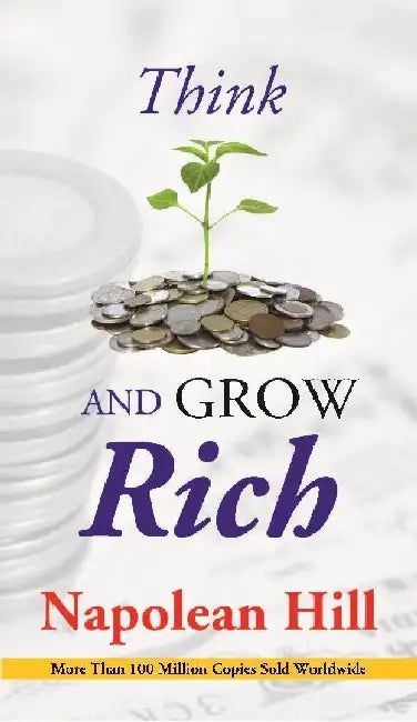 Think and Grow Rich by Napoleon Hill