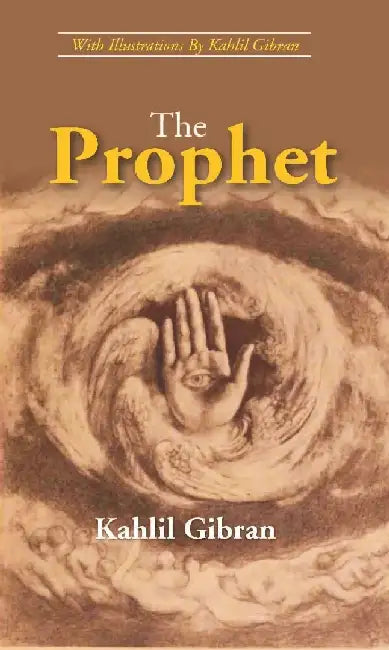 The Prophet by Kahlil Gibran