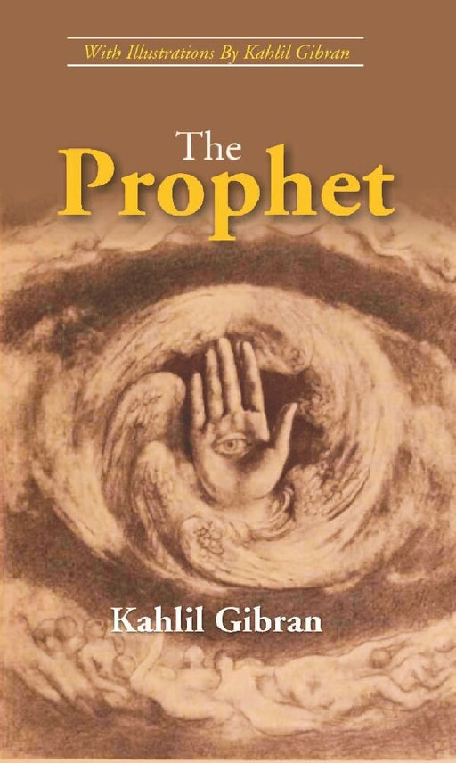 The Prophet by Kahlil Gibran