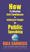 How To Develop Self-Confidence and Influence People By Public Speaking by Dale Carnegie