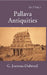 Pallava Antiquities by G. JouveauDubreuil