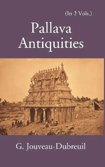 Pallava Antiquities by G. JouveauDubreuil