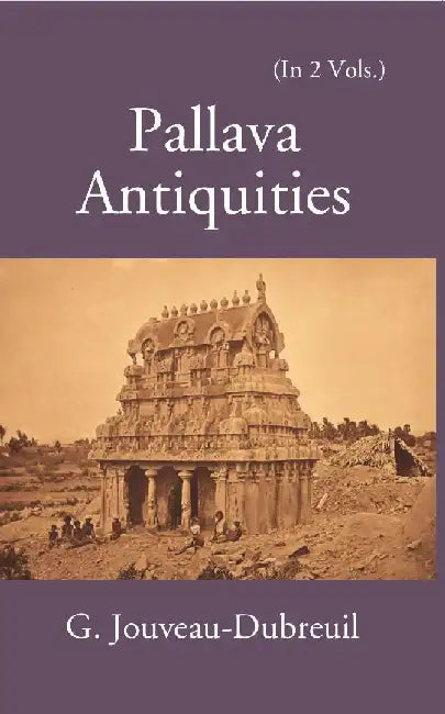Pallava Antiquities by G. JouveauDubreuil