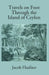 Travels on Foot Through The Island of Ceylon by J. Haafner