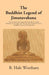 The Buddhist Legend of Jimutavahana: From The Katha-Sarit-Sagara (The Ocean-River of Story) Dramatized In The Nagananda (The Joy of The World of Serpents) by B. Hale Wortham