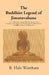 The Buddhist Legend of Jimutavahana: From The Katha-Sarit-Sagara (The Ocean-River of Story) Dramatized In The Nagananda (The Joy of The World of Serpents) by B. Hale Wortham