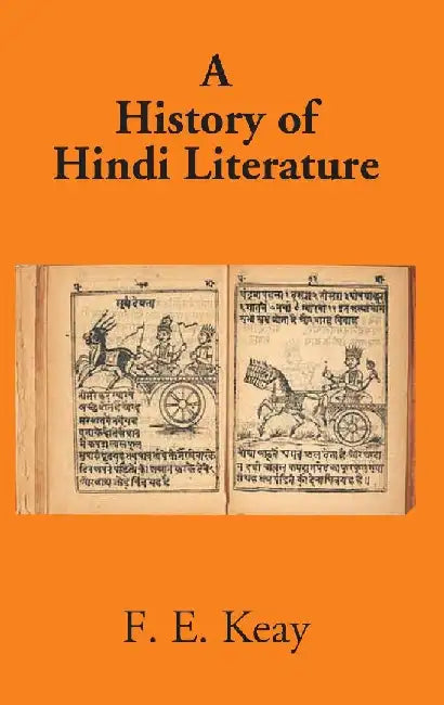 A History of Hindi Literature by F. E. Keay