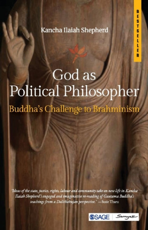 God as Political Philosopher: Buddha’s Challenge to Brahminism by Sage Publications Pvt Ltd