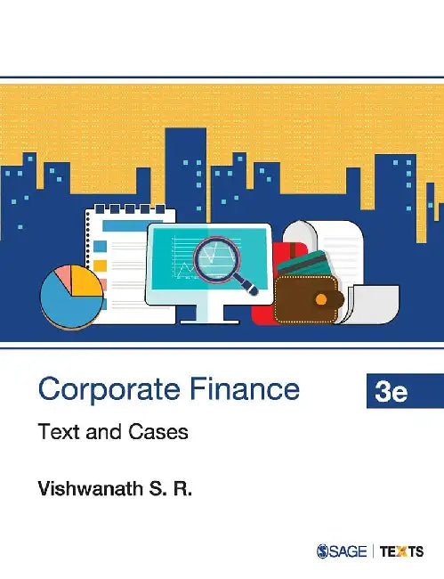 Corporate Finance: Text and Cases by S. R. Vishwanath