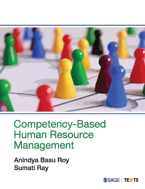 Competency Based Human Resource Management by Anindya Basu Roy, Sumati Ray
