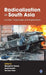 Radicalization in South Asia: Context Trajectories and Implications by Kenji Isezaki, Sameer Yasir