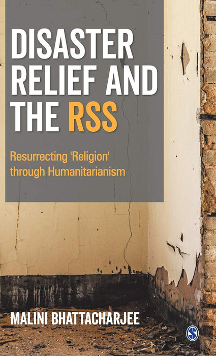 Disaster Relief and The RSS: Resurrecting 'Religion' Through Humanitarianism