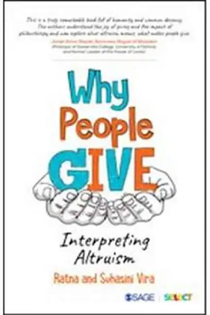Why People Give: Interpreting Altruism by Suhasini Vira, Ratna Vira
