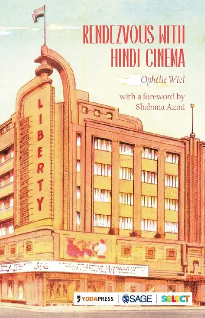 Rendezvous with Hindi Cinema by Ophélie Wiel, Wiel