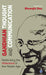Gandhian Thought and Communication: Rethinking the Mahatma in the Media Age by Biswajit Das, Das Editor) Biswajit