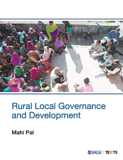 Rural Local Governance and Development by Mahi Pal
