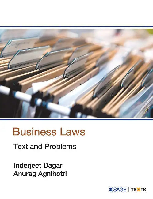 Business Laws: Text and Problems by Anurag Agnihotri, Inderjeet Dagar
