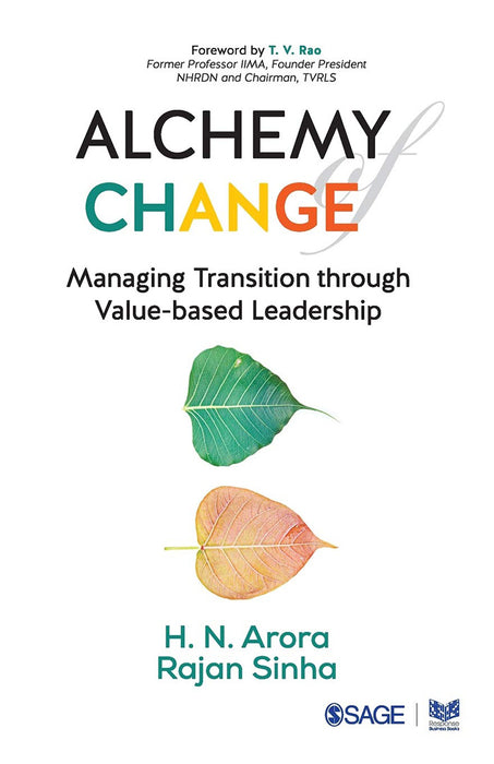 Alchemy of Change: Managing Transition through Value-Based Leadership