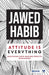 Attitude is Everything: Achieving Hair Raising Profits in Business by Jawed Habib, Habib Jawed