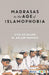 Madrasas in the Age of Islamophobia by Mohammad Aslam Parvaiz, Ziya Us Salam
