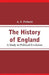 The History of England: A Study in Political Evolution by A. F. Pollard