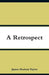 A Retrospect by James Hudson Taylor