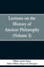Lectures on the History of Ancient Philosophy (Volume I) by William Archer Butler, William Hepworth Thompson