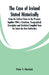 The Case of Ireland Stated Historically: From the Earliest Times to the Present; Together With a Gazetteer, Geographical, Descriptive and Statistical by Peter T. Sherlock
