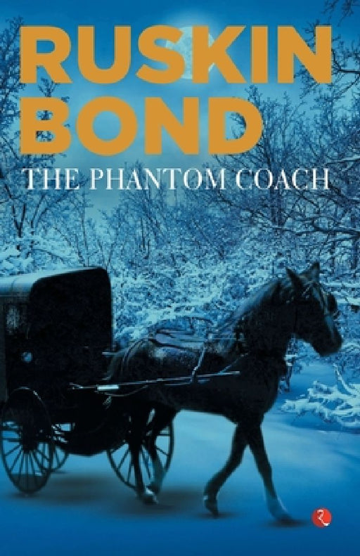 The Phantom Coach by Ruskin Bond
