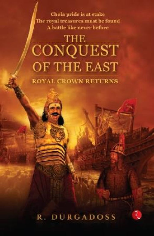The Conquest Of The East by R Durgadoss