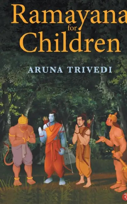 Ramayana for Children by Aruna Trivedi
