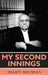 My Second Innings by Shanti Bhushan