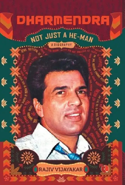 Dharmendra by Rajiv M. Vijayakar