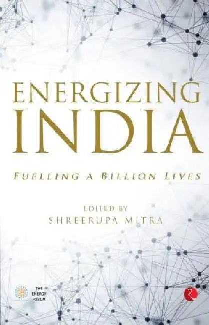 Energizing India by Shreerupa Mitra