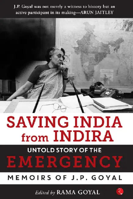 Saving India From Indira by Rama Goyal