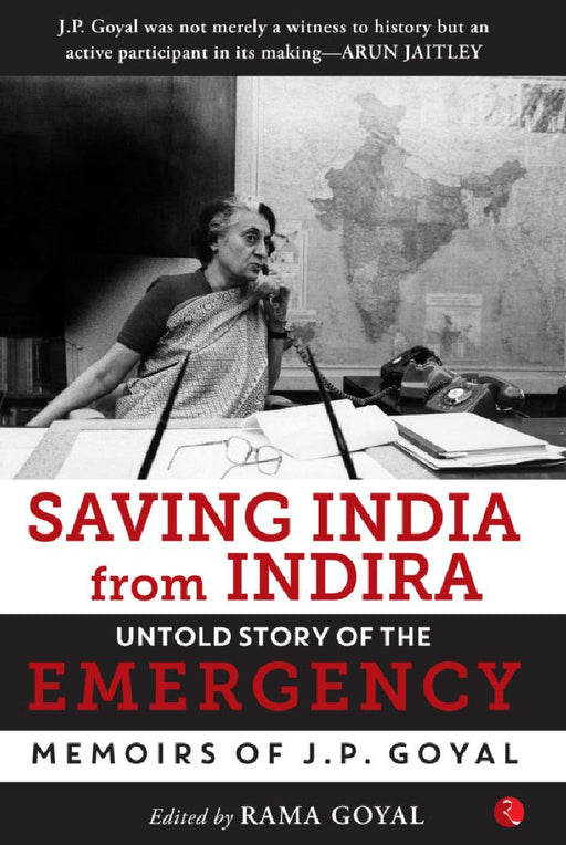 Saving India From Indira by Rama Goyal